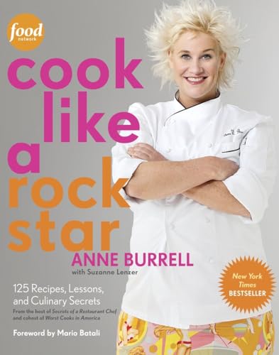 Cook Like a Rock Star: 125 Recipes, Lessons, and Culinary Secrets: A Cookbook - Click to Buy
