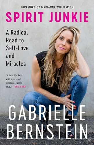 Spirit Junkie: A Radical Road to Self-Love and Miracles - Click to Buy
