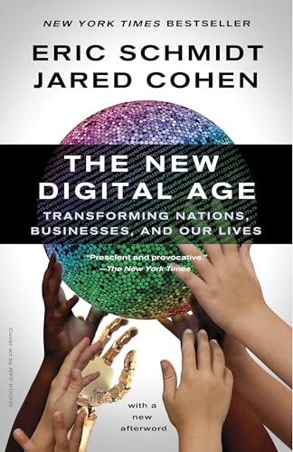 The New Digital Age: Transforming Nations, Businesses, and Our Lives - Click to Buy