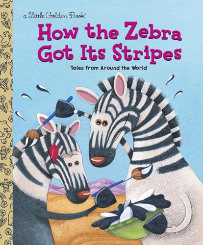 How the Zebra Got Its Stripes (Little Golden Book) - Click to Buy
