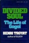 Divided soul : the life of Gogol - Click to Buy
