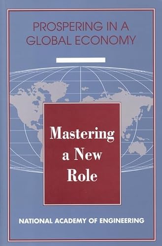 Mastering a New Role: Shaping Technology Policy for National Economic Performance - Click to Buy