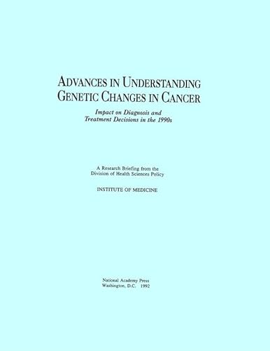 Advances in Understanding Genetic Changes in Cancer: Impact on Diagnosis and Treatment Decisions in the 1990s - Click to Buy