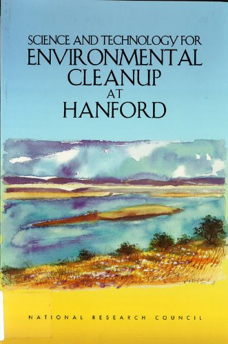 Science and Technology for Environmental Cleanup at Hanford - Click to Buy