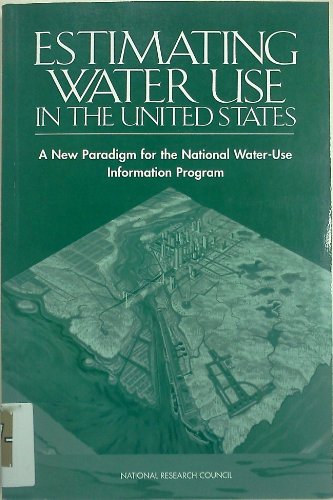 Estimating Water Use in the United States: A New Paradigm for the National Water-Use Information Program - Click to Buy