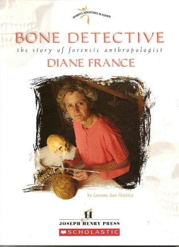 Bone Detective: The Story of Forensic Anthropologist Diane France - Click to Buy
