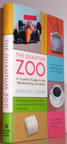 The Quantum Zoo: A Tourist's Guide to the Neverending Universe - Click to Buy