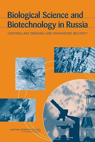 Biological Science and Biotechnology in Russia: Controlling Diseases and Enhancing Security - Click to Buy