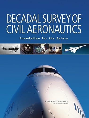 Decadal Survey of Civil Aeronautics: Foundation for the Future - Click to Buy