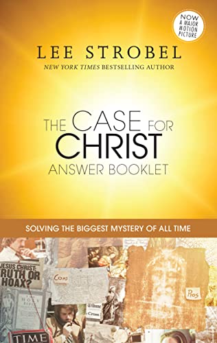 The Case for Christ Answer Booklet: Solving the Biggest Mystery of All Time - Click to Buy