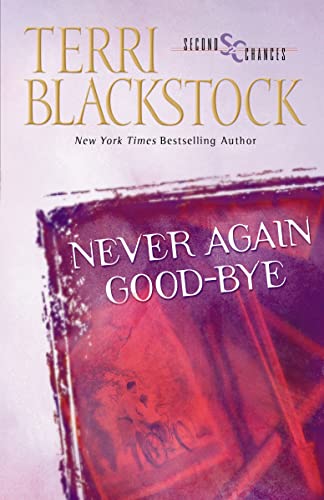 Never Again Good-Bye (Second Chances Series #1) - Click to Buy