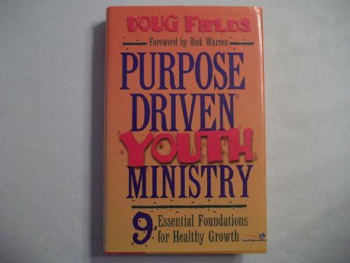 Purpose Driven Youth Ministry: 9 Essential Foundations for Healthy Growth - Click to Buy