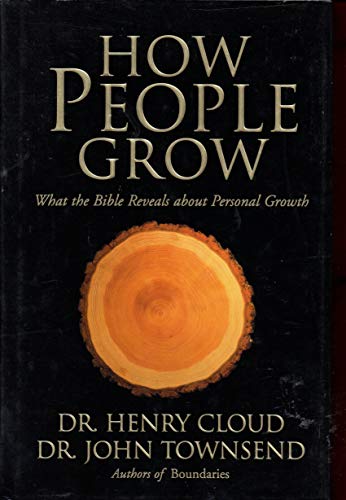 How People Grow: What the Bible Reveals about Personal Growth