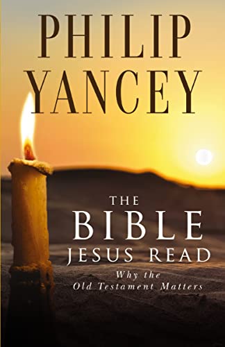 The Bible Jesus Read: Why the Old Testament Matters - Click to Buy