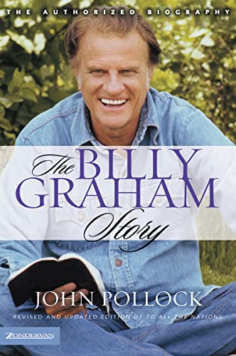 The Billy Graham Story: Revised and Updated Edition of To All the Nations - Click to Buy