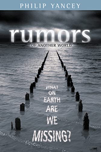 Rumors of Another World: What on Earth Are We Missing? - Click to Buy