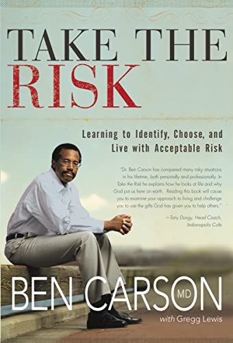 Take the Risk: Learning to Identify, Choose, and Live with Acceptable Risk - Click to Buy