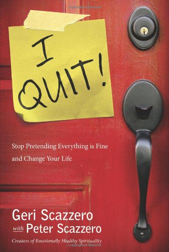 I Quit: Stop Pretending Everything Is Fine and Change Your Life - Click to Buy