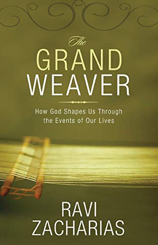 The Grand Weaver: How God Shapes Us Through the Events of Our Lives