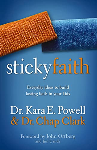 Sticky Faith: Everyday Ideas to Build Lasting Faith in Your Kids - Click to Buy