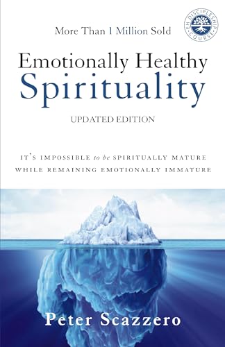 Emotionally Healthy Spirituality: It's Impossible to Be Spiritually Mature, While Remaining Emotionally Immature - Click to Buy