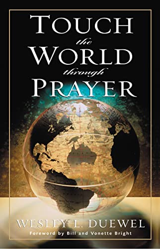Touch the World Through Prayer: A Guide to Powerful Intercessory Prayers - Click to Buy