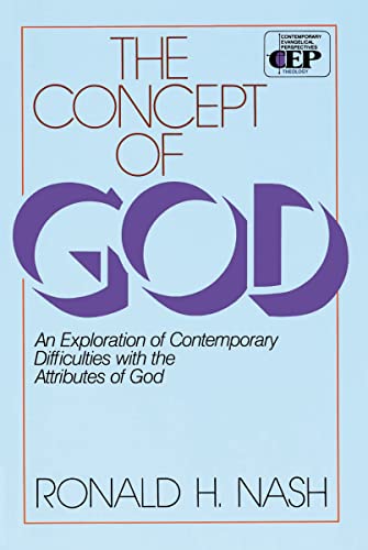 Concept of God: An Exploration of Contemporary Difficulties with the Attributes of God (Contemporary Evangelical Perspectives) - Click to Buy