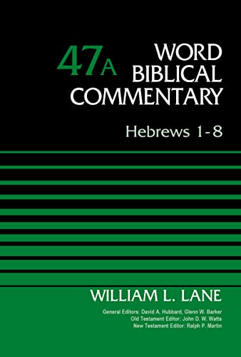 Hebrews 1-8, Volume 47A (47) (Word Biblical Commentary) - Click to Buy