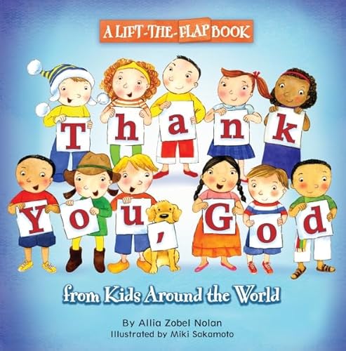 Thank You, God: A Lift-the-Flap Book (From Kids Around The World) - Click to Buy