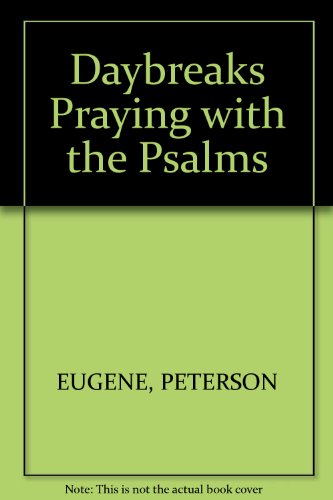 Daybreaks Praying with the Psalms - Click to Buy