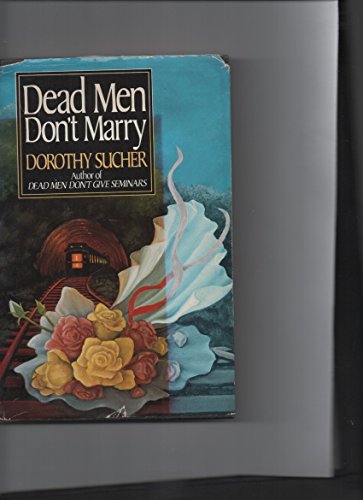 Dead Men Don't Marry
