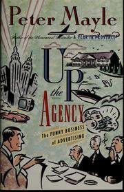 Up the Agency/the Funny Business of Advertising