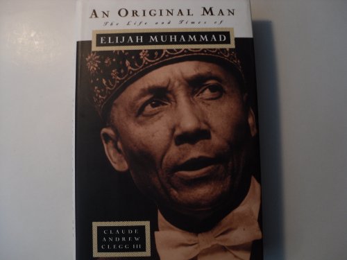 An Original Man: The Life and Times of Elijah Muhammad
