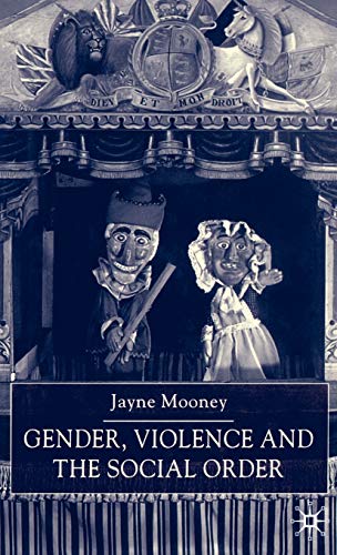 Gender, Violence and the Social Order - Click to Buy