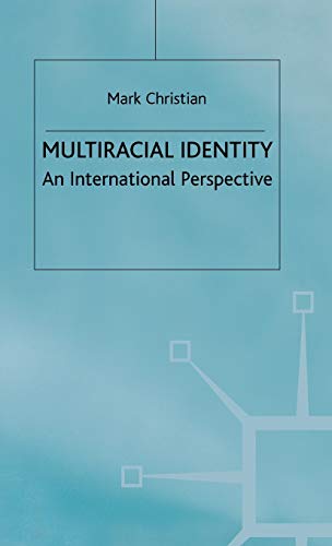 Multiracial Identity: An International Perspective - Click to Buy
