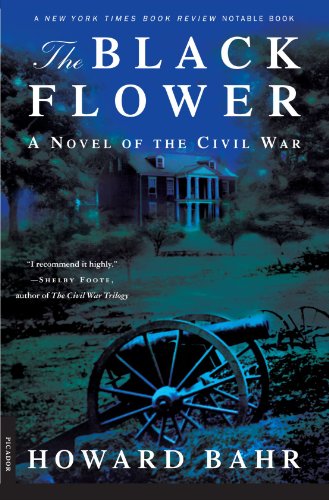 The Black Flower: A Novel of the Civil War - Click to Buy