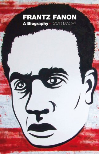 Frantz Fanon: A Biography