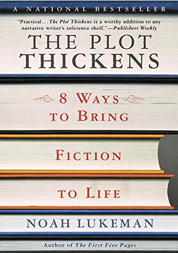 The Plot Thickens: 8 Ways to Bring Fiction to Life - Click to Buy