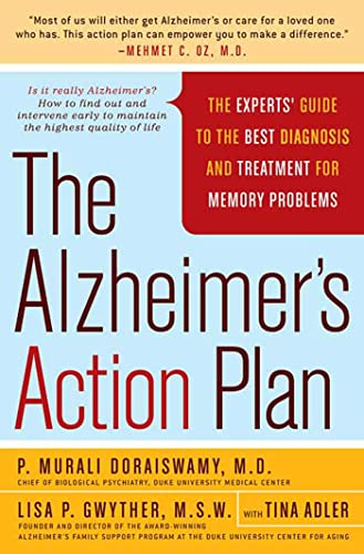 The Alzheimer's Action Plan: The Experts' Guide to the Best Diagnosis and Treatment for Memory Problems