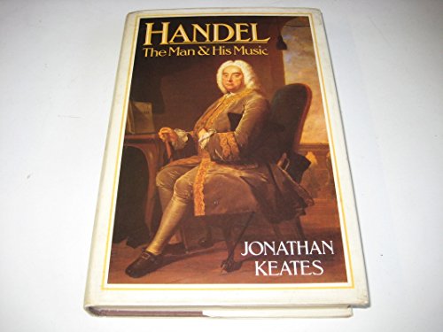 Handel: The Man and His Music - Click to Buy