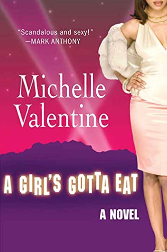 A Girl's Gotta Eat: A Novel - Click to Buy