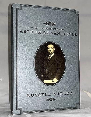 The Adventures of Arthur Conan Doyle: A Biography - Click to Buy