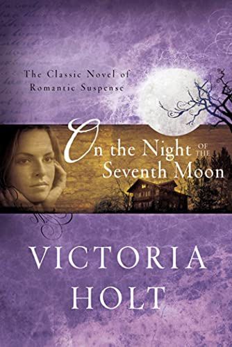 On the Night of the Seventh Moon: The Classic Novel of Romantic Suspense - Click to Buy