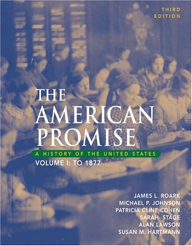 The American Promise: A History of the United States, to 1877 - Click to Buy