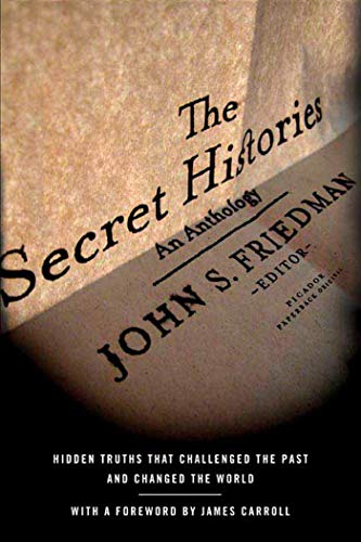 The Secret Histories: Hidden Truths That Challenged the Past and Changed the World - Click to Buy