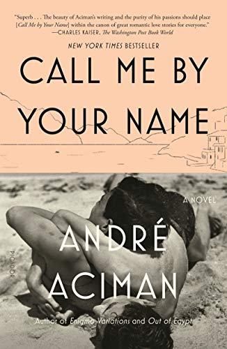 Call Me by Your Name: A Novel - Click to Buy