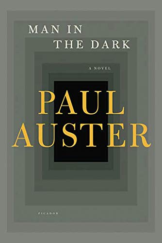 Man in the Dark: A Novel - Click to Buy