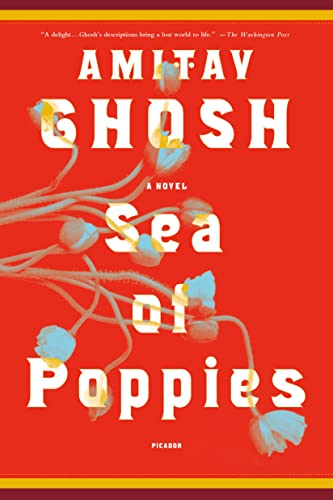 Sea of Poppies: 1 (Ibis Trilogy)