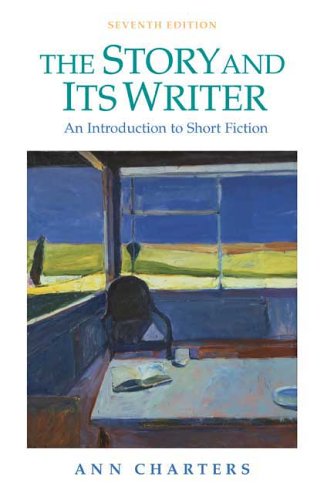 The Story And Its Writers: An Introduction to Shor Fiction - Click to Buy