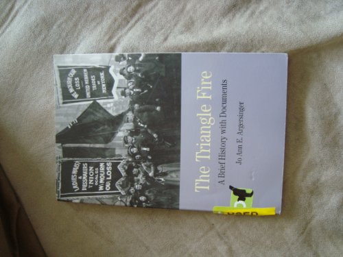 The Triangle Fire: A Brief History With Documents - Click to Buy